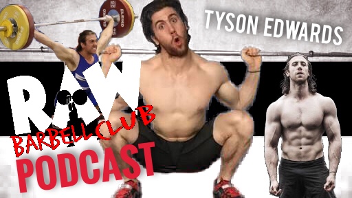 tyson edwards raw barbell club podcast